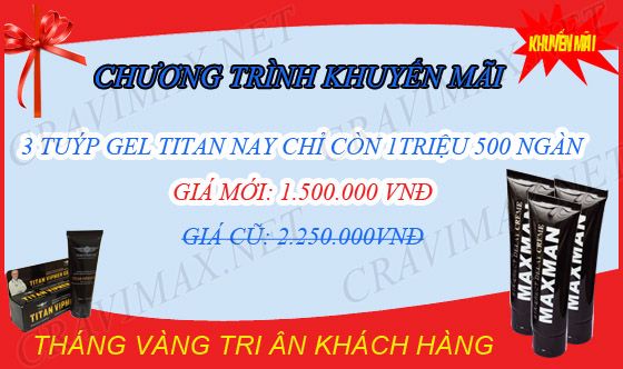 Thông tin khuyến mãi 3 tuýp gel titan chỉ còn 1.500.000đ thong-tin-km-3-gel-titan-maxman-1500